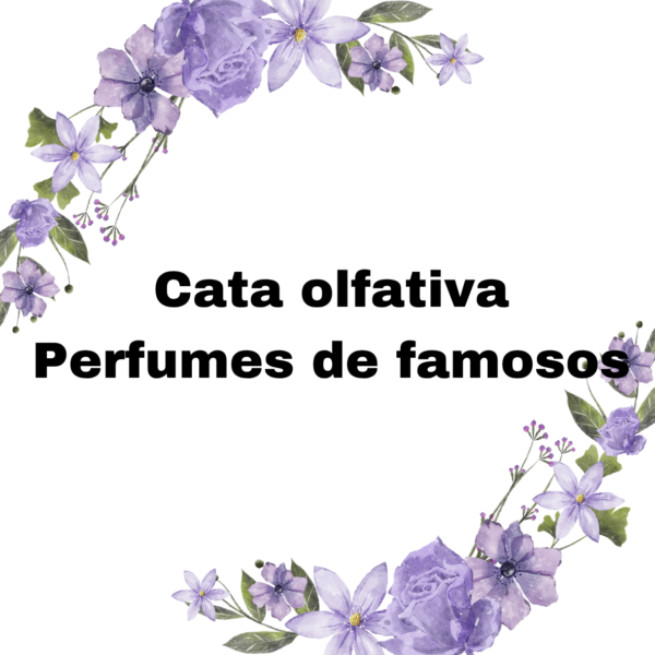 Cata olfativa: Perfumes de famosos