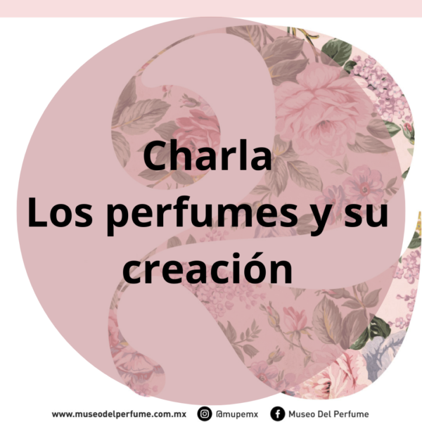 Charla "Los perfumes y su creación"