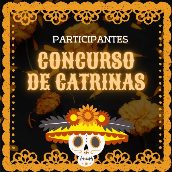 Concurso de catrinas PARTICIPANTES